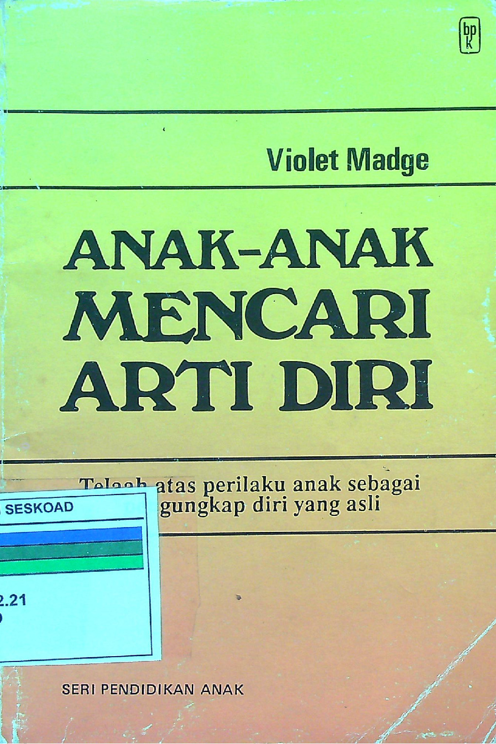ANAK MENCARI ARTI DIRI
